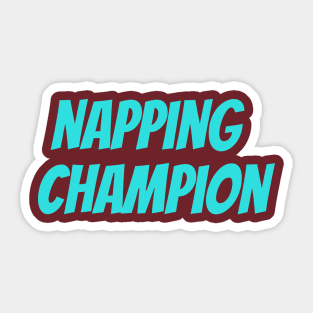 napping champion Sticker